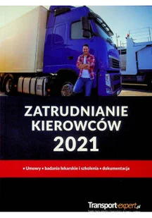 Zatrudnianie kierowców 2021 - Biznes - miniaturka - grafika 1