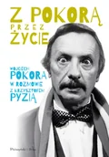 Biografie i autobiografie - Z Pokorą przez życie - miniaturka - grafika 1