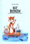 Powieści i opowiadania - Kot Biznesik Błażyca Arkadiusz - miniaturka - grafika 1