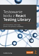 Książki o programowaniu - Testowanie kodu z React Testing Library - miniaturka - grafika 1