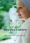 Religia i religioznawstwo - Bóg wygrywa z rakiem Świadectwa uzdrowień Nowa - miniaturka - grafika 1