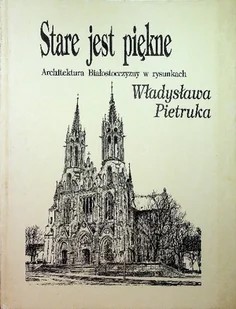 Stare jest piękne - Książki o kulturze i sztuce - miniaturka - grafika 1