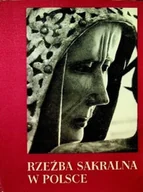 Książki o kulturze i sztuce - Rzeźba sakralna w Polsce - miniaturka - grafika 1