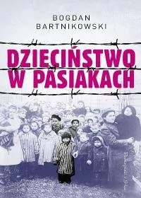 Dzieciństwo w pasiakach - Biografie i autobiografie - miniaturka - grafika 1