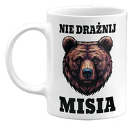 Kubki - Kubek Nie Drażnij Misia, Śmieszny kubek na Prezent, 330ml - miniaturka - grafika 1