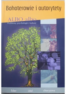 Eneteia Dudek Zenon Waldemar (red.) Albo albo Aniołowie i demony - Psychologia - miniaturka - grafika 3