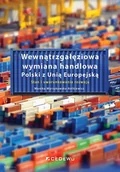 Biznes - Wewnątrzgałęziowa wymiana handlowa Polski z UE Nowa - miniaturka - grafika 1