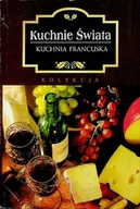 Kuchnia polska - Kuchnie Świata Kuchnia francuska - miniaturka - grafika 1