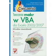 Podstawy obsługi komputera - Tworzenie makr w VBA dla Excela 2003/2007. Ćwiczenia - miniaturka - grafika 1