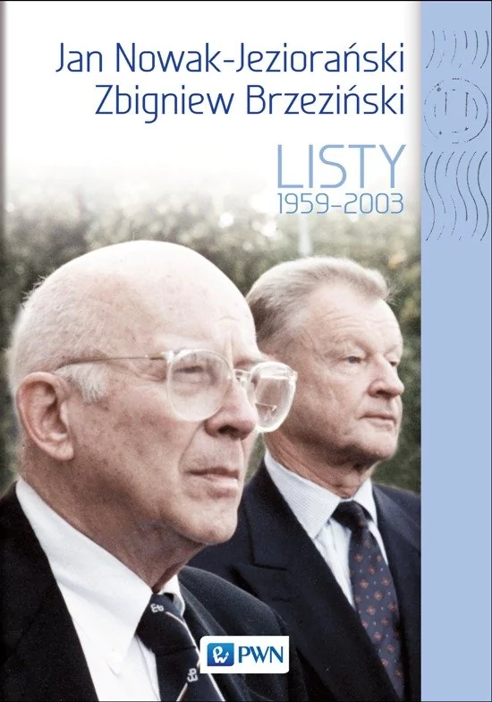 Wydawnictwo Naukowe PWN Jan Nowak Jeziorański Zbigniew Brzeziński Listy 1959-2003 - Dobrosława Platt