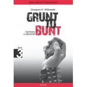 Wywiady - In Rock Grzegorz K. Witkowski Grunt to bunt. Rozmowy o Jarocinie. Tom III - miniaturka - grafika 1