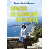 Poezja - Astrum Spacer ze słońcem pod rękę Tamara Mariola Tarasek - miniaturka - grafika 1