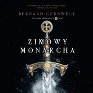 Audiobooki - literatura piękna - Zimowy monarcha. Trylogia arturiańska. Tom 1 - miniaturka - grafika 1