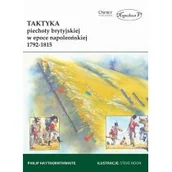 Historia świata - Taktyka piechoty brytyjskiej w epoce napoleońskiej Philip Haythornthwaite - miniaturka - grafika 1