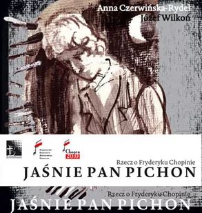 Jaśnie Pan Pichon rzecz o Fryderyku Chopinie Używana - Książki o kulturze i sztuce - miniaturka - grafika 1