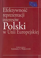 Podręczniki dla szkół wyższych - Efektywność reprezentacji interesów Polski w Unii Europejskiej - Aspra - miniaturka - grafika 1