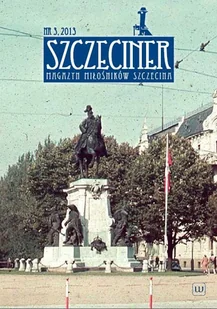 Szczeciner. Nr 3 2013 - Książki regionalne - miniaturka - grafika 1