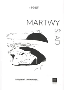 Martwy Ślad Nowa - Poezja - miniaturka - grafika 1