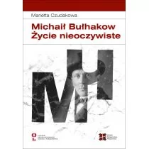 Michaił Bułhakow Życie nieoczywiste Marietta Czudakowa - Biografie i autobiografie - miniaturka - grafika 1