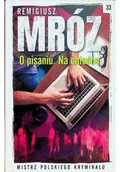 Biografie i autobiografie - Mistrz Polskiego Kryminału Tom 33 O pisaniu Na chłodno - miniaturka - grafika 1