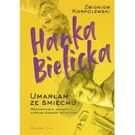 Biografie i autobiografie - Hanka Bielicka. Umarłam ze śmiechu - miniaturka - grafika 1