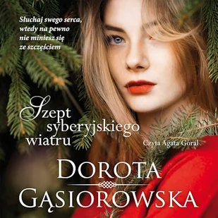 Szept syberyjskiego wiatru Dorota Gąsiorowska - Audiobooki - literatura popularnonaukowa - miniaturka - grafika 1