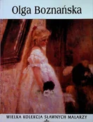 Książki o kulturze i sztuce - Wielka kolekcja sławnych malarzy Tom 46 Olga Bozańska - miniaturka - grafika 1