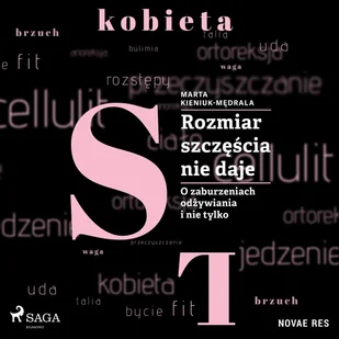 Rozmiar szczęścia nie daje. O zaburzeniach odżywiania i nie tylko - Audiobooki - literatura popularnonaukowa Rozmiar szczęścia nie daje. O zaburzeniach odżywiania i nie tylko - Audiobooki - literatura popularnonaukowa - miniaturka - grafika 1