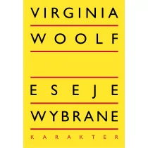 Eseje wybrane - Virginia Woolf