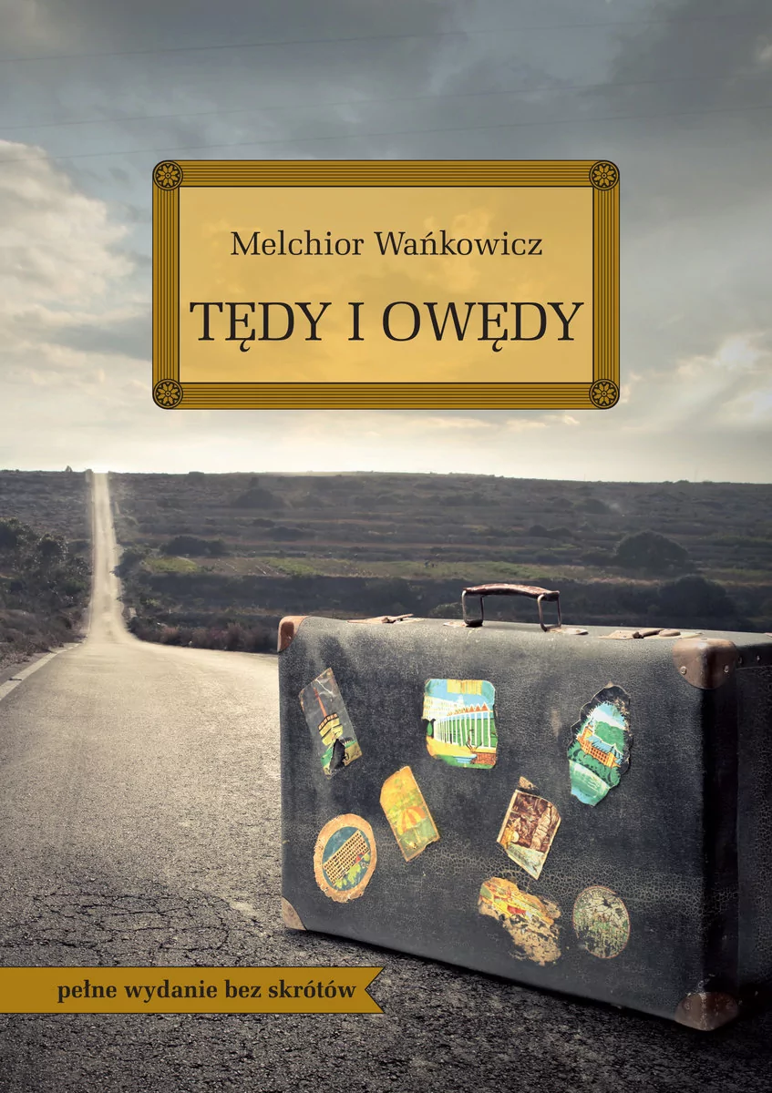 Greg Tędy i owędy (wydanie z opracowaniem i streszczeniem) Melchior Wańkowicz