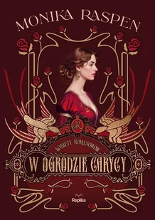 W ogrodzie carycy. Kobiety Romanowów. Tom 2 - E-booki - romanse - miniaturka - grafika 1