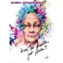 Białe Pióro Kim do diabła jest Anita - Wanda Szymanowska - Powieści Białe Pióro Kim do diabła jest Anita - Wanda Szymanowska - Powieści - miniaturka - grafika 1