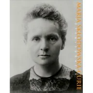 Biografie i autobiografie - Maria Skłodowska-Curie. Fotobiografia - miniaturka - grafika 1