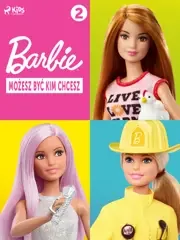 Barbie - Możesz być kim chcesz 2 - E-booki dla dzieci i młodzieży - miniaturka - grafika 1