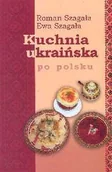 Książki kucharskie - Kuchnia ukraińska po polsku - miniaturka - grafika 1