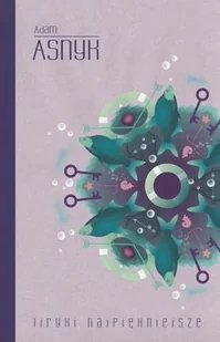 Asnyk. Liryki najpiękniejsze - Poezja - miniaturka - grafika 1