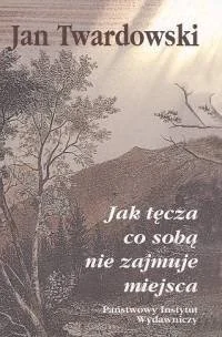 Jak tęcza co sobą nie zajmuje miejsca - Poezja - miniaturka - grafika 1