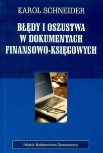 Błędy i Oszustwa w Dokumentach Finansowo-Księgowych - Finanse, księgowość, bankowość - miniaturka - grafika 1