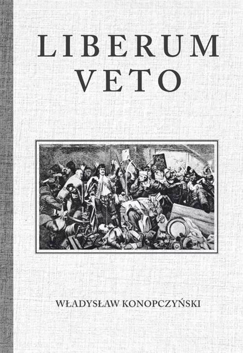 Konopczyński Władysław Liberum Veto - dostępny od ręki, natychmiastowa wysyłka