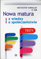 Filozofia i socjologia - Nowa matura z Wiedzy o społeczeństwie Testy - KRZYSZTOF KOWALUK - miniaturka - grafika 1