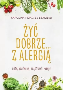 Żyć dobrze... z alergią - Zdrowie - poradniki - miniaturka - grafika 1