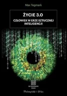 Ezoteryka - Życie 3.0. Człowiek w erze sztucznej inteligencji - Tegmark Max - książka - miniaturka - grafika 1