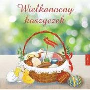 Poradniki hobbystyczne - Wielkanocny Koszyczek Halina Świrska - miniaturka - grafika 1