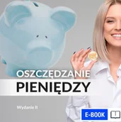 E-booki - biznes i ekonomia - Oszczędzanie. Poradnik w 100% praktyczny - miniaturka - grafika 1
