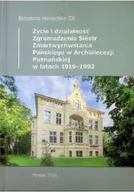 Historia świata - Życie i Działalność Zgromadzenia Sióstr Zmartwychwstania Pańskiego - miniaturka - grafika 1