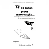 Matematyka - W 81 zadań przez matematykę Wiesława Regel - miniaturka - grafika 1