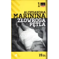 Kryminały - Aleksandra Marinina Złowroga pętla - miniaturka - grafika 1