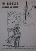 Poezja - Wiersze zawsze są wolne - miniaturka - grafika 1