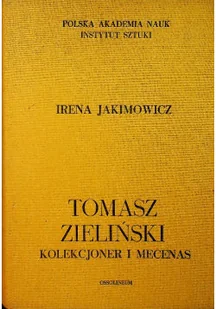 Tomasz Zieliński kolekcjoner i mecenas - Biografie i autobiografie - miniaturka - grafika 1