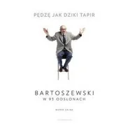WAM Pędzę jak dziki tapir. Bartoszewski w 93 odsłonach - Marek Zając
